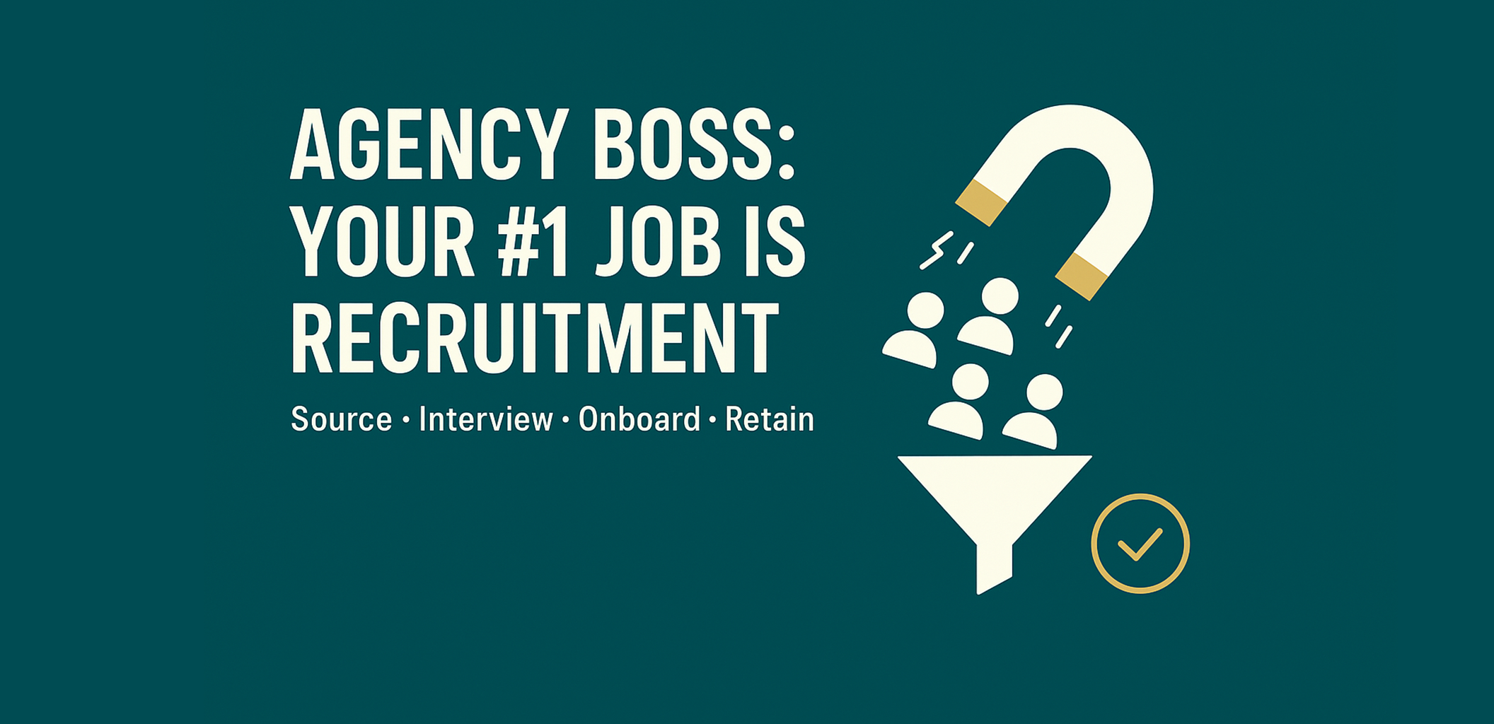 Agency Boss Job is Recruitment
