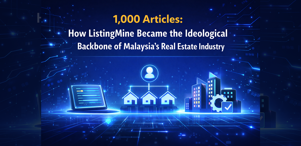 1000-articles-how-listingmine-became-the-ideological-backbone-of-malaysias-real-estate-industry