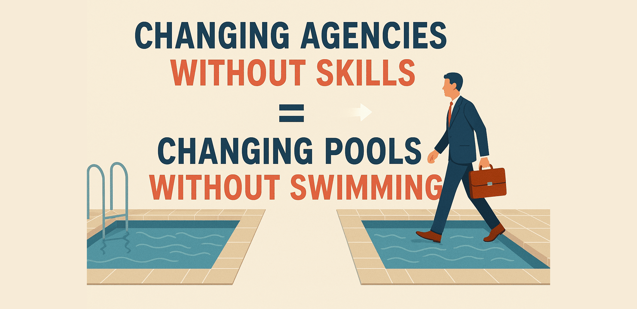 Changing Agencies without skills