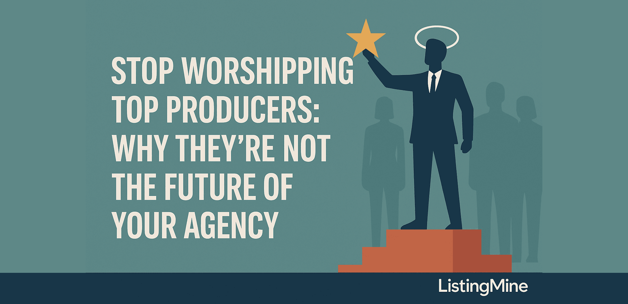 Stop worshipping top producers
