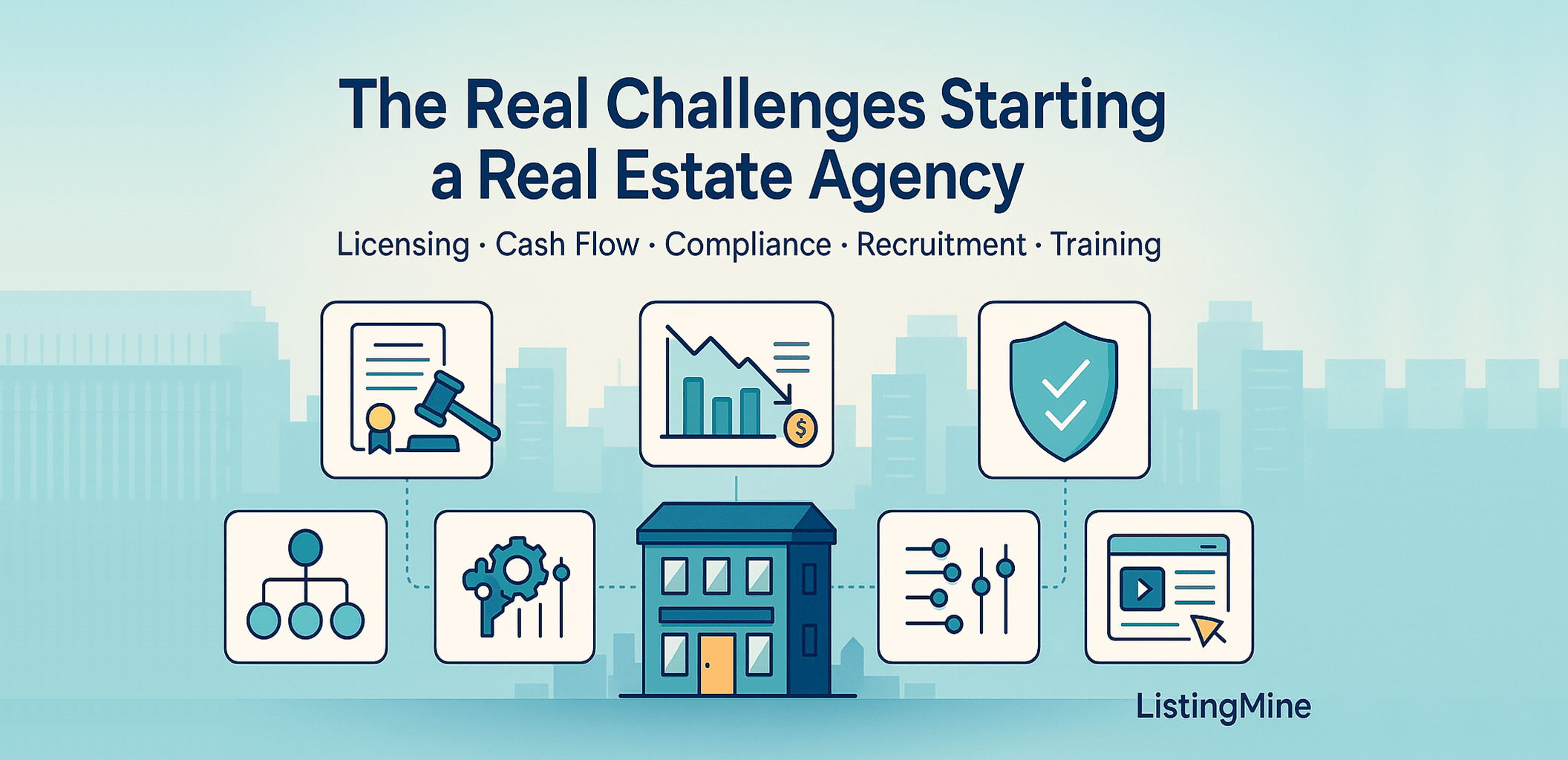 The Real Challenges of Starting A Real Estate Agency