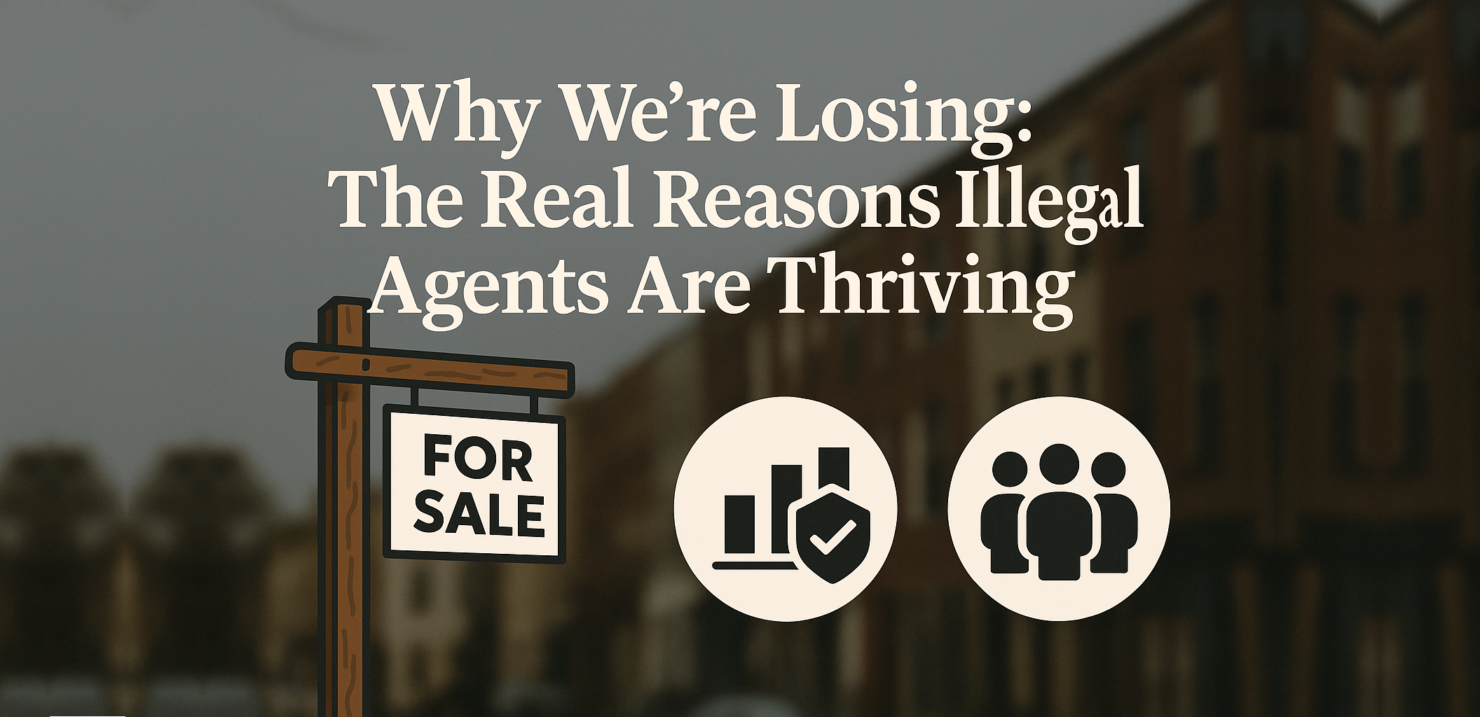 The Real Reasons Illegal Agents Are Thriving