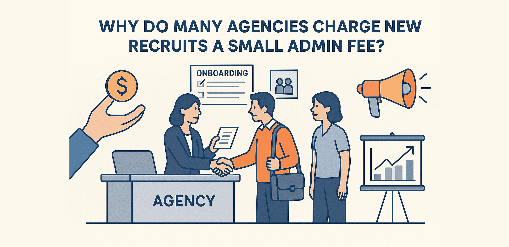 Why Do Many Agencies Charge New Recruits A Small Admin Fee