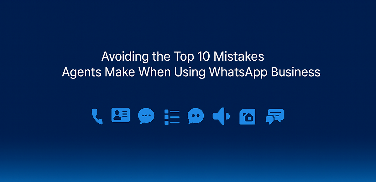 avoiding-the-top-10-mistakes-agents-make-when-using-whatsapp-business