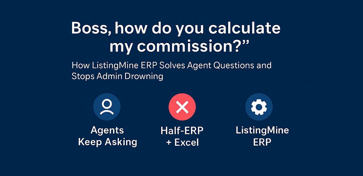 boss how do you calculate my commission how listingmine erp solves agent questions and stops admin drowning