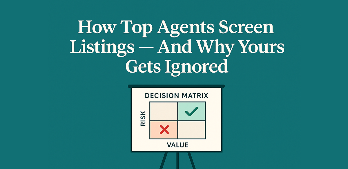 how-top-agents-screen-listings-and-why-yours-gets-ignored