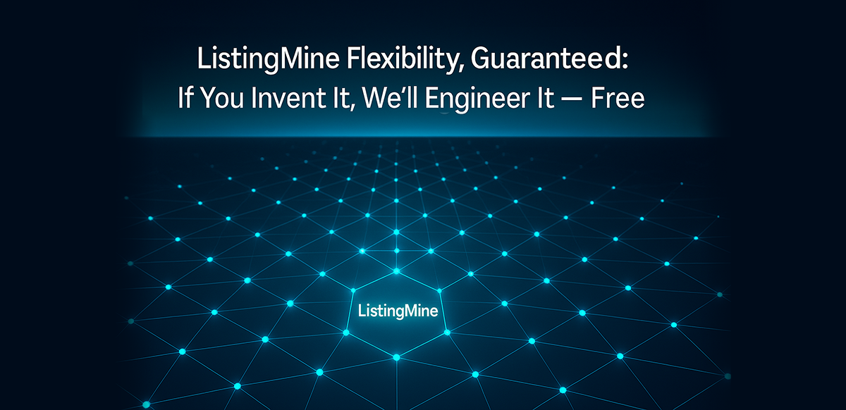 listingmine flexibility guaranteed if you invent it well engineer it free