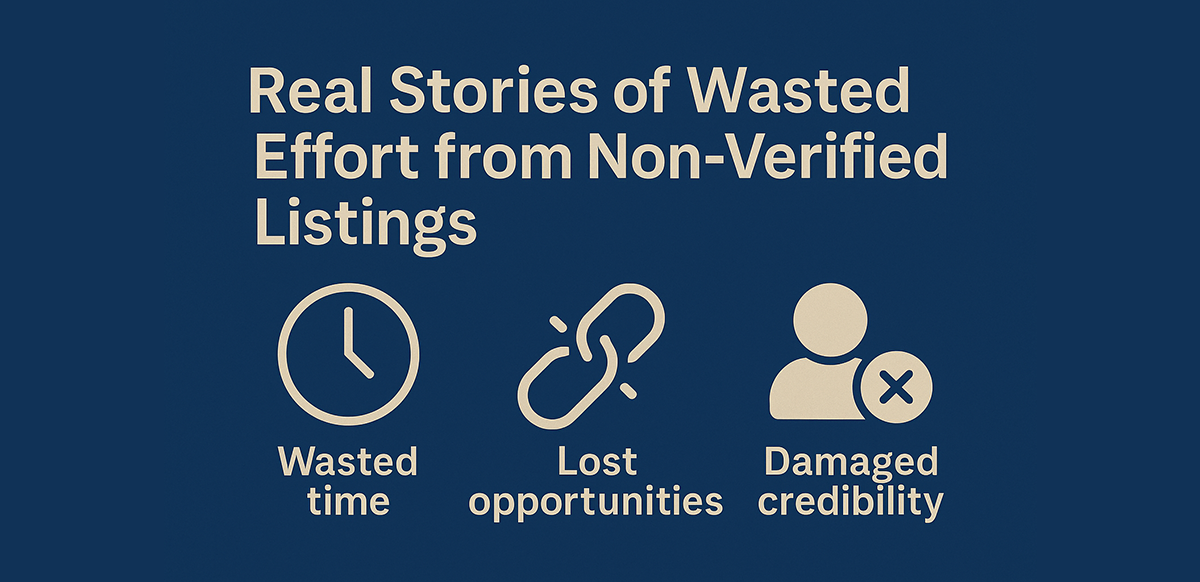 real stories of wasted effort from non verified listings
