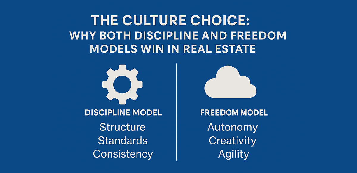 the-culture-choice-why-both-discipline-and-freedom-models-win-in-real-estate