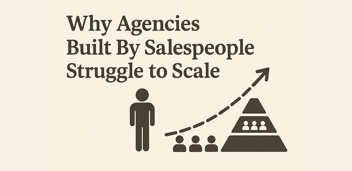 the founders trap why agencies built by salespeople alone struggle to scale
