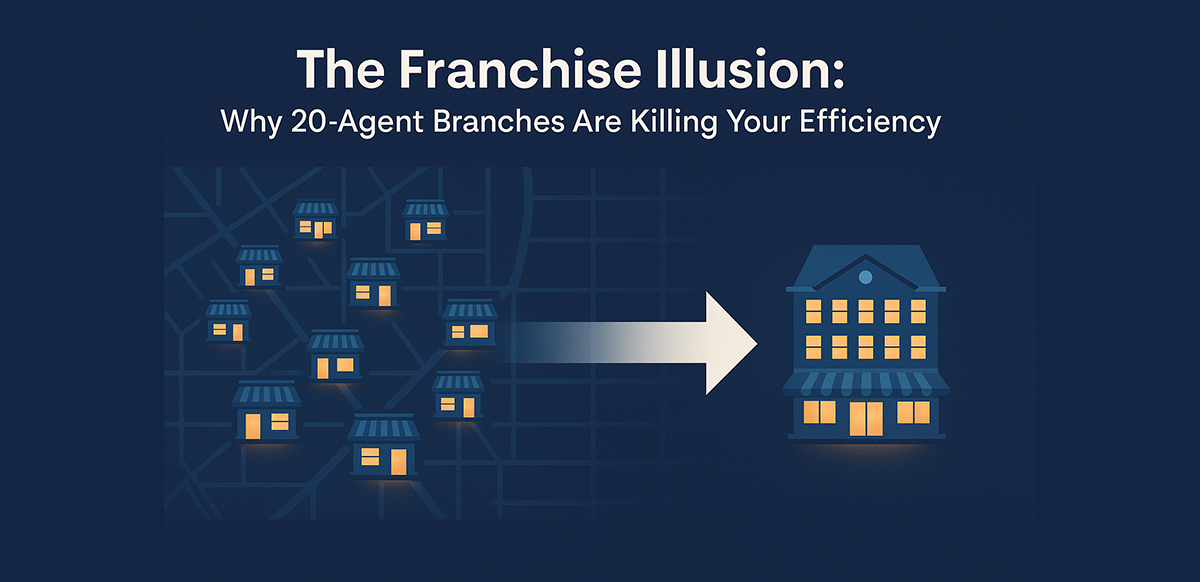 the franchise illusion why 20 agent branches are killing your efficiency