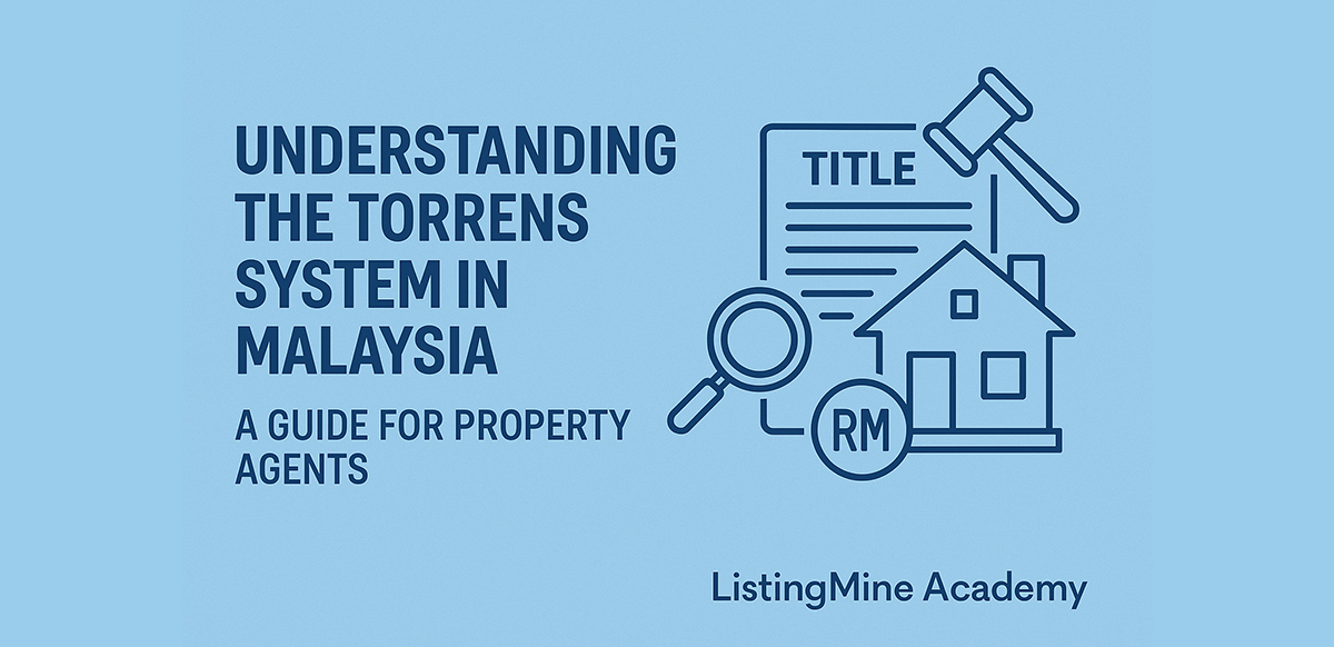 understanding-the-torrens-system-in-malaysia-a-guide-for-property-agents