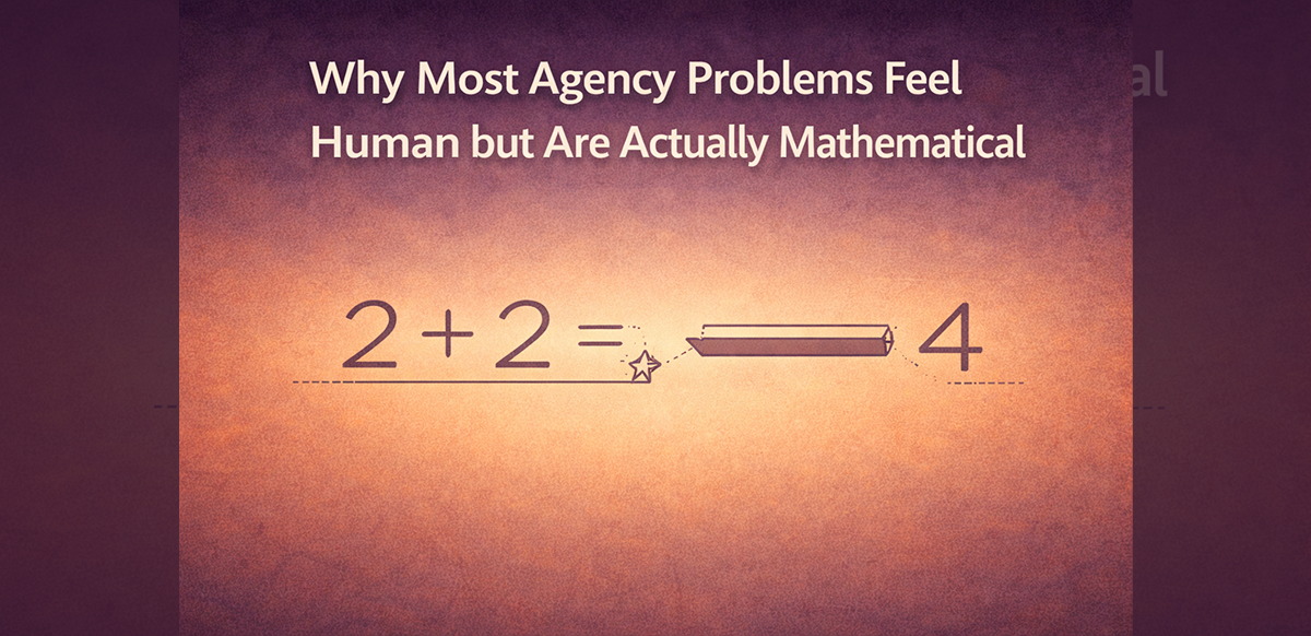 why-most-agency-problems-feel-human-but-are-actually-mathematical